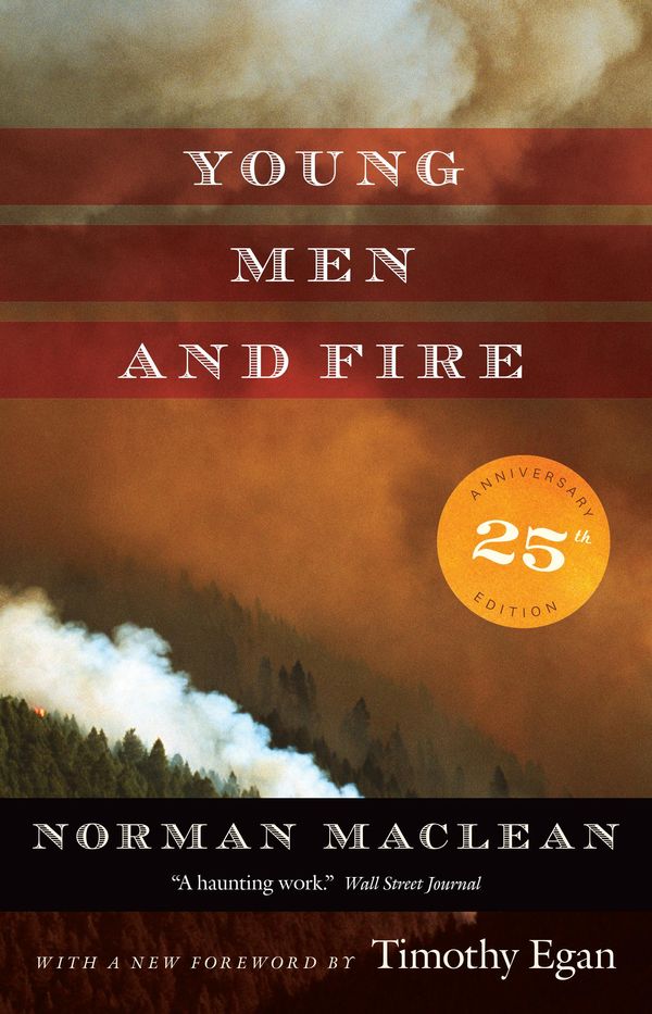 Cover Art for 9780226450490, Young Men and Fire by Norman Maclean