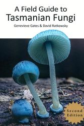 Cover Art for 9780957852945, A Field Guide to Tasmanian Fungi by David Ratkowsky