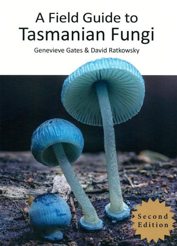 Cover Art for 9780957852945, A Field Guide to Tasmanian Fungi by David Ratkowsky