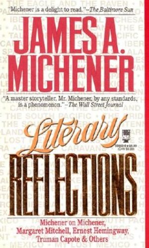 Cover Art for 9780812550528, Literary Reflections by Michener, James A.