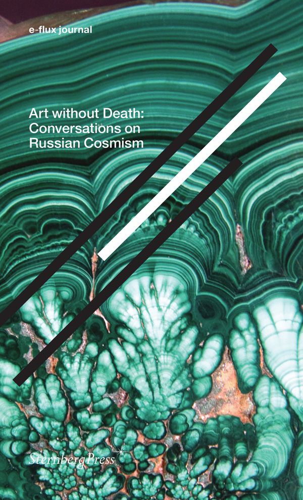 Cover Art for 9783956793523, Art Without Death - Conversations on Russian Cosmism. e-flux journal by E-Flux Journal