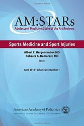 Cover Art for B01FGO2V10, AM:STARs Sports Medicine and Sport Injuries: Adolescent Medicine State of the Art Reviews, Vol 26 Number 1 by American Academy of Pediatrics Section on Adolescent Health (2015-04-30) by American Academy of Pediatrics Section on Adolescent Health
