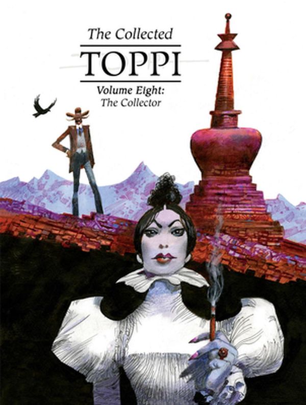Cover Art for 9781951719647, The Collected Toppi Vol.8: The Collector by Sergio Toppi