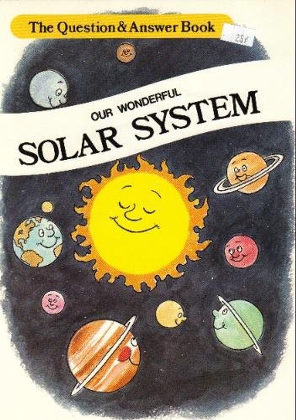 Cover Art for 9780893758738, Our Wonderful Solar System by Unknown