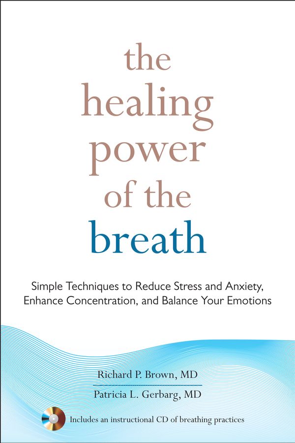 Cover Art for 9781590309025, Healing Power Of The Breath, The by Richard Brown