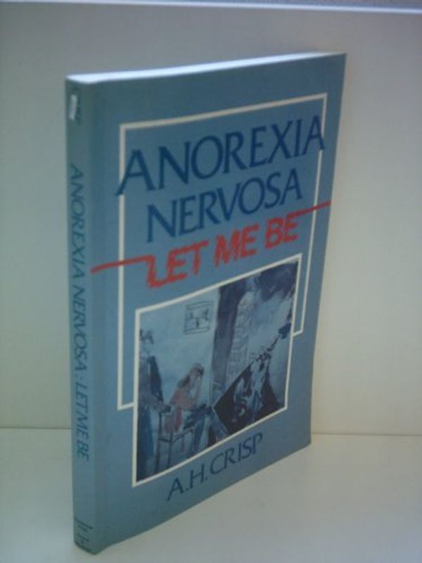 Cover Art for 9780127909417, Crisp Anorexia Nervosa by A. H. Crisp