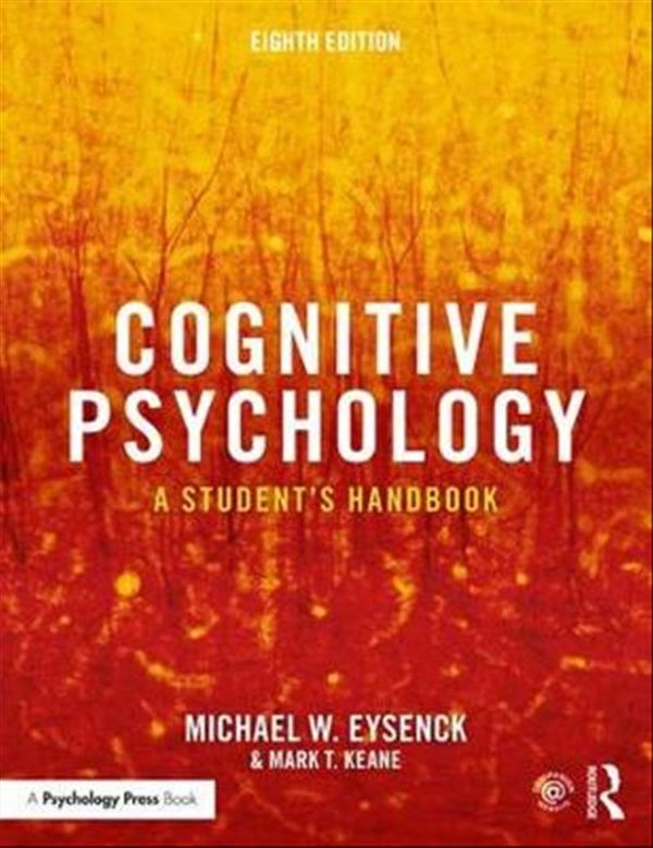 Cover Art for 9781138482234, Cognitive Psychology: A Student's Handbook by Michael W. Eysenck