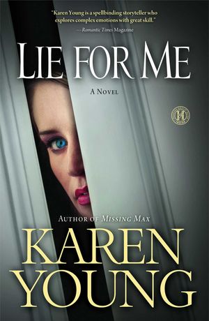Cover Art for 9781439195765, Lie for Me by Karen Young