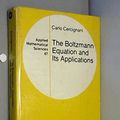 Cover Art for 9783540966371, The Boltzmann Equation and Its Applications by 