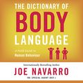 Cover Art for 9780008292621, The Dictionary of Body Language by Joe Navarro
