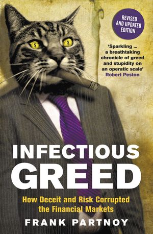 Cover Art for 9781846682933, Infectious Greed by Frank Partnoy