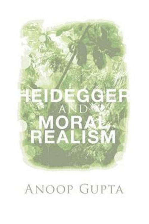 Cover Art for 9781498203784, Heidegger and Moral Realism by Anoop Gupta