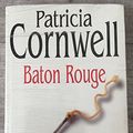 Cover Art for 9782702892077, Baton rouge by Patricia Cornwell Hélène Narbonne