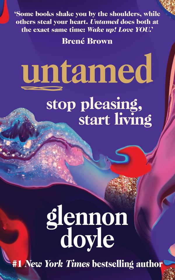 Cover Art for 9781473580909, Untamed: Stop pleasing, start living by Glennon Doyle