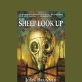 Cover Art for 9781459610965, The Sheep Look Up by John Brunner
