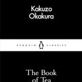 Cover Art for 9780241251362, The Book of Tea by Kakuzo Okakura