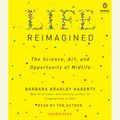 Cover Art for 9780399566691, Life Reimagined by Barbara Bradley Hagerty