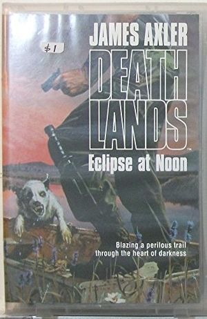 Cover Art for 9781552044759, Eclipse at Noon by James Axler