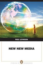 Cover Art for 9780205673308, New New Media by Paul Levinson