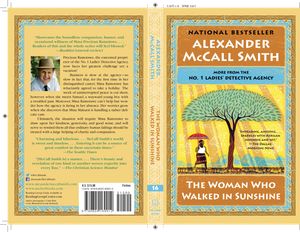 Cover Art for 9780804169912, The Woman Who Walked in Sunshine: No. 1 Ladies' Detective Agency (16) by Alexander McCall Smith