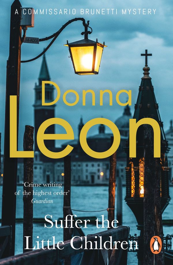 Cover Art for 9781407070575, Suffer the Little Children: (Brunetti 16) by Donna Leon