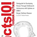 Cover Art for 9781497032507, Studyguide for Developing Person Through Childhood & Adolescence with Updates on DSM-5 by Berger, Kathleen Stassen, ISBN 9781464172045 by Cram101 Textbook Reviews