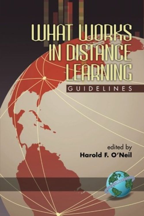 Cover Art for 9781593112608, What Works in Distance Learning: Guidelines by O'Neil