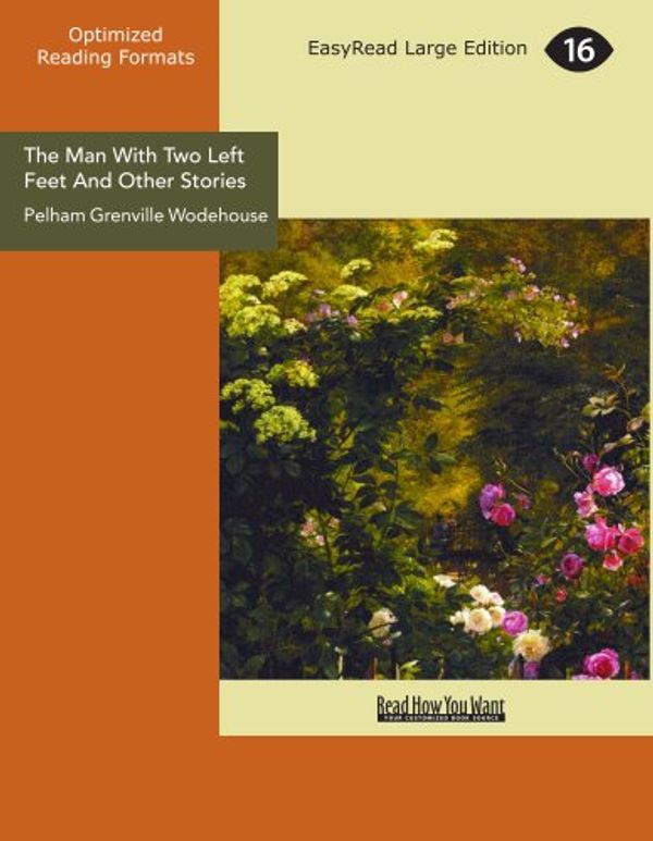 Cover Art for 9781442925243, The Man With Two Left Feet And Other Stories by P. G. Wodehouse