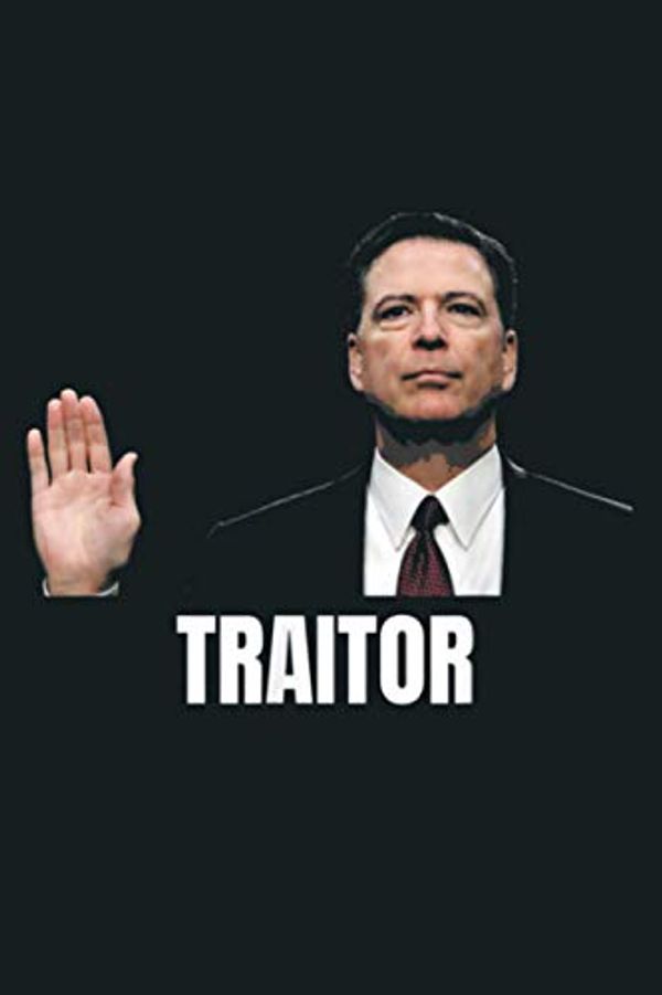 Cover Art for 9798568465812, James Comey DOJ Memos Cover Up Traitor Funny Gift: Notebook Planner - 6x9 inch Daily Planner Journal, To Do List Notebook, Daily Organizer, 114 Pages by Ryan Millican