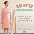 Cover Art for 9781440215452, The Colette Sewing Handbook by Sarai Mitnick