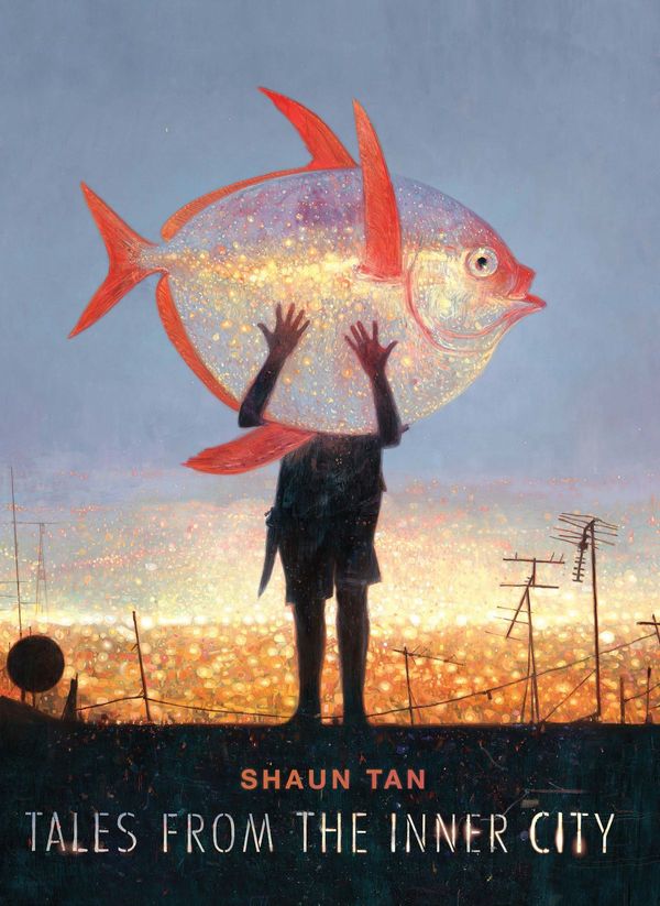 Cover Art for 9781760637569, Tales from the Inner City by Shaun Tan