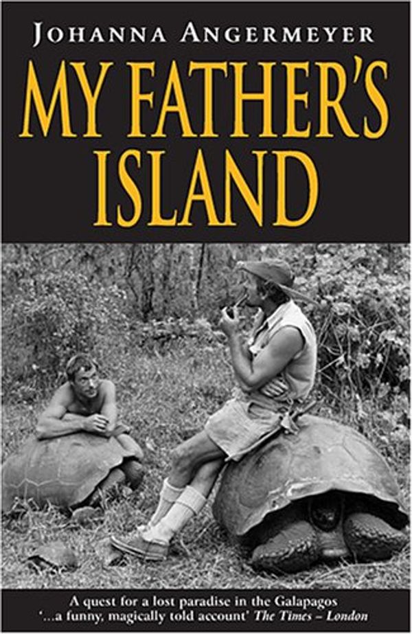 Cover Art for 9780954485108, My Father's Island by Johanna Angermeyer