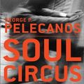 Cover Art for 9780786256143, Soul Circus by George Pelecanos