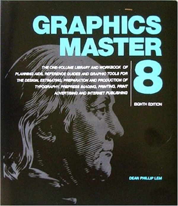 Cover Art for 9780914218159, Graphics Master 8: The One Volume Library And Workbook of Planning AIDS, Reference Guides And Graphic Tools for the Design, Estimating, Preparation And Production of by Dean Phillip Lem