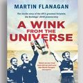 Cover Art for 9781525290947, A Wink From the Universe by Martin Flanagan