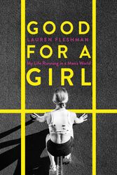 Cover Art for 9780349014425, Good for a Girl by Lauren Fleshman