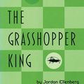 Cover Art for 9781566891394, The Grasshopper King by Jordan Ellenberg