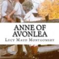 Cover Art for 9781540864048, Anne of Avonlea by Lucy Maud Montgomery