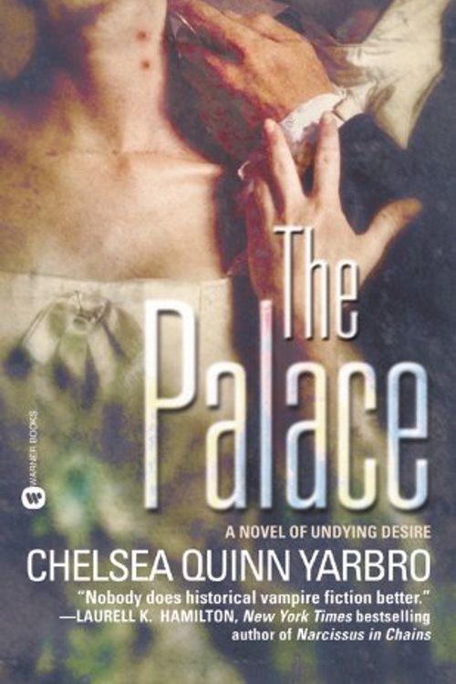 Cover Art for 9780446610995, The Palace by Chelsea Quinn Yarbro