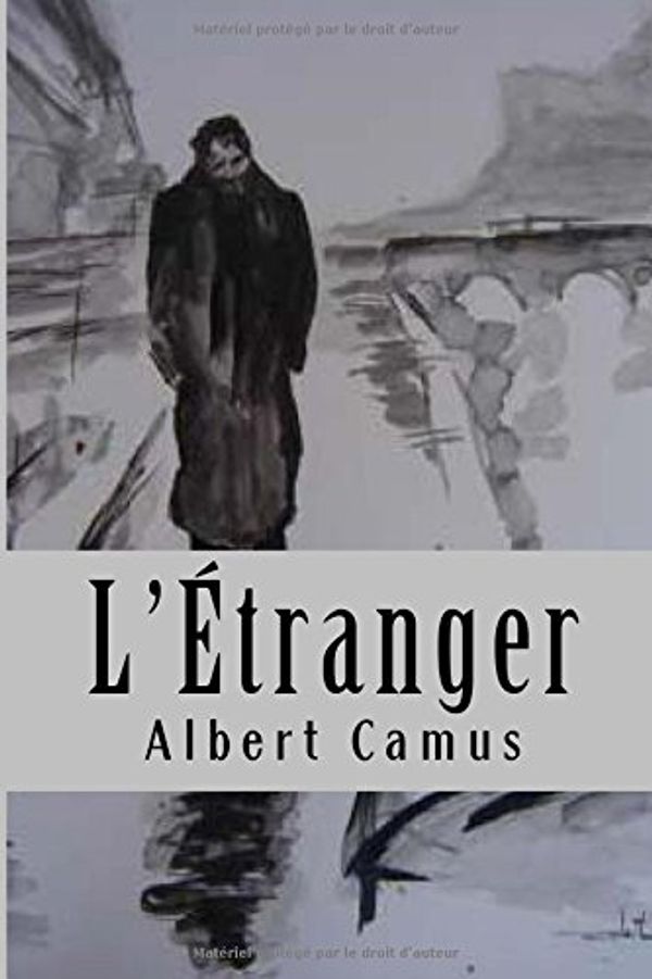 Cover Art for 9781530123872, L'Étranger (French Edition) by Albert Camus