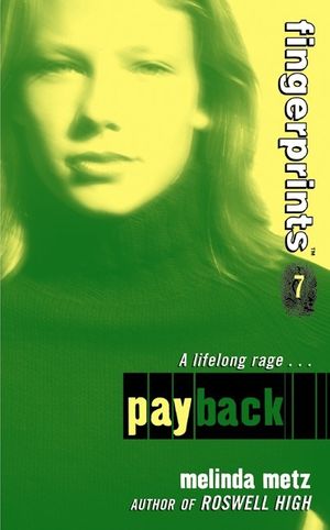 Cover Art for 9780061756672, Fingerprints #7Payback by Melinda Metz