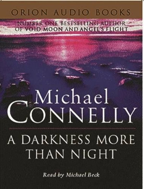 Cover Art for 9780752838359, Darkness More Than Night by Michael Connelly