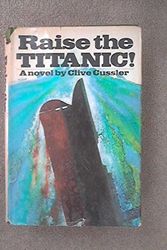 Cover Art for 9780670589333, Raise the Titanic! by Clive Cussler