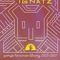 Cover Art for B0B3ZP2FJK, The George Herriman Library: Krazy & Ignatz 1925-1927 by George Herriman