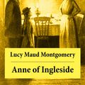 Cover Art for 9788026804048, Anne of Ingleside: Anne Shirley Series, Unabridged by Lucy Maud Montgomery
