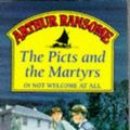 Cover Art for 9780099963905, The Picts and the Martyrs by Arthur Ransome
