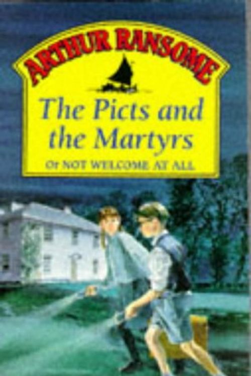 Cover Art for 9780099963905, The Picts and the Martyrs by Arthur Ransome