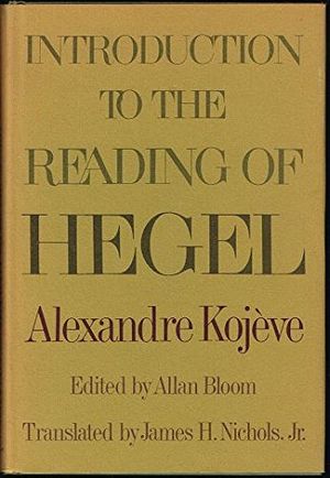 Cover Art for 9780465035724, Introduction to the Reading of Hegel by Kojeve