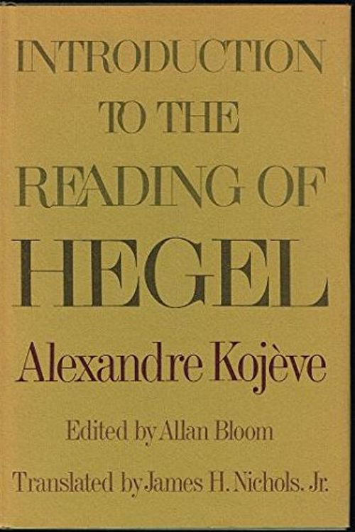 Cover Art for 9780465035724, Introduction to the Reading of Hegel by Kojeve