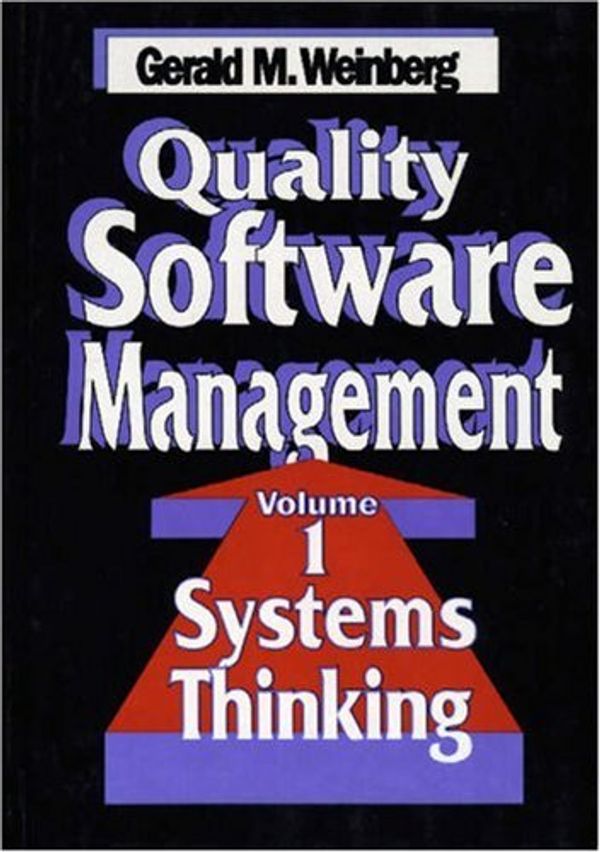 Cover Art for 9780932633224, Quality Software Management: Systems Thinking by Gm Weinberg